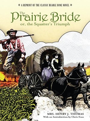 cover image of Prairie Bride; or, the Squatter's Triumph